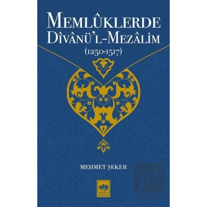 Memlüklerde Divanü’l Mezalim (1250 - 1517)