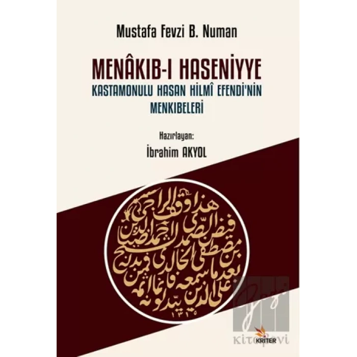 Menakıb-ı Haseniyye Kastamonulu Hasan Hilmi Efendi’nin Menkıbeleri