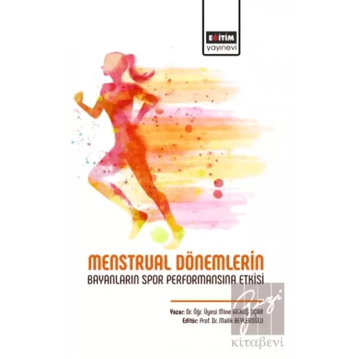 Menstrual Dönemlerin Bayanların Spor Performansına Etkisi