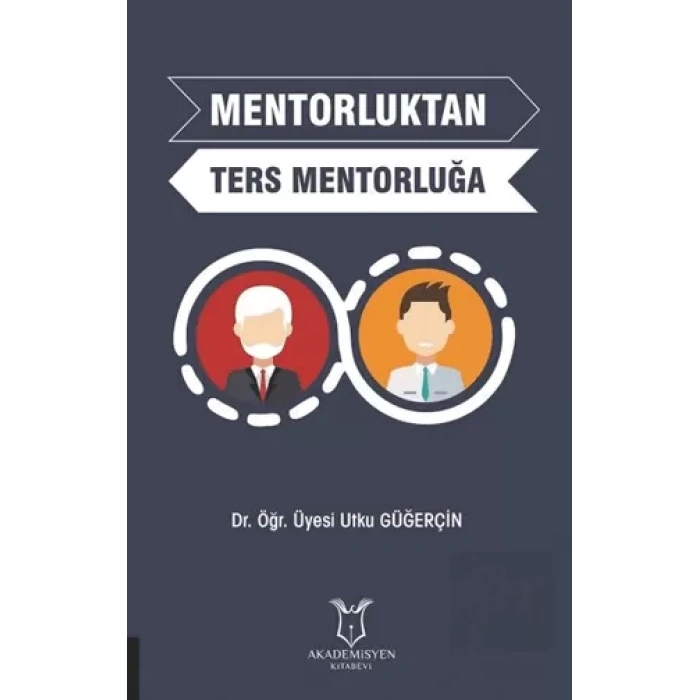 Mentorluktan Ters Mentorluğa