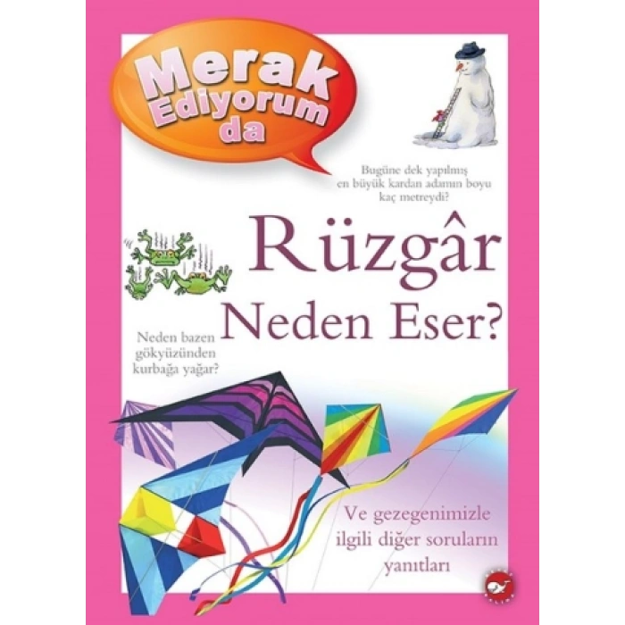 Merak Ediyorum da Rüzgar Neden Eser?