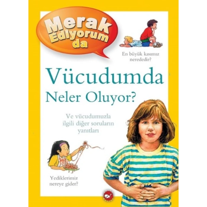 Vücudumda Neler Oluyor? - Merak Ediyorum da