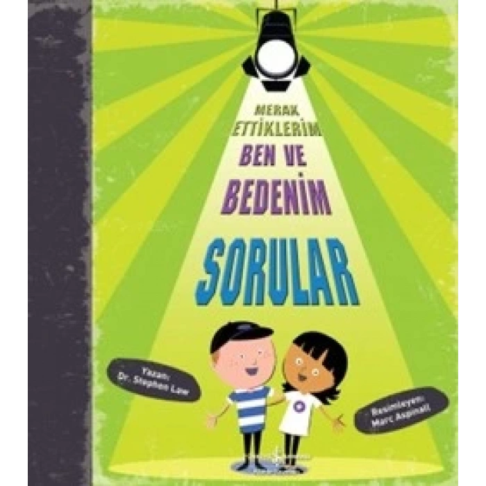 Merak Ettiklerim Ben ve Bedenim Sorular