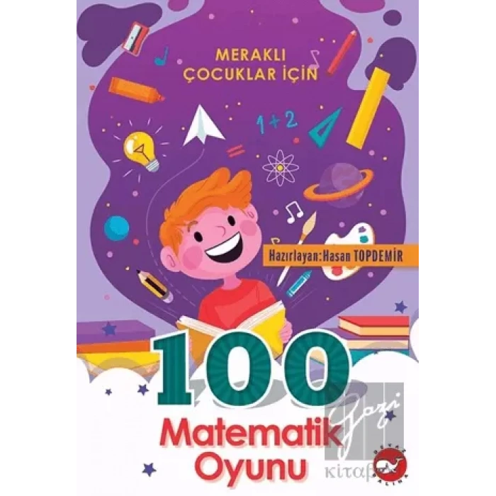 Merakli Çocuklar İçin 100 Matematik Oyunu