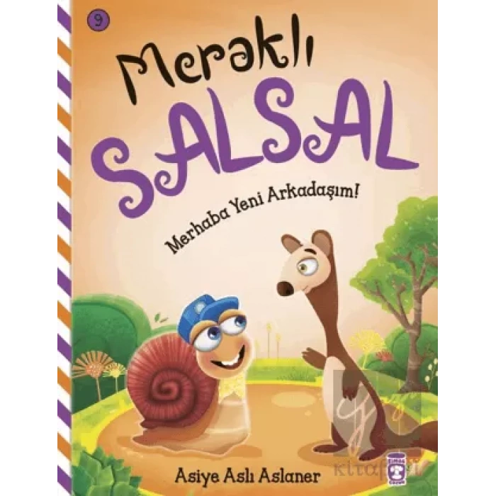 Meraklı Salsal 9: Merhaba Yeni Arkadaşım!
