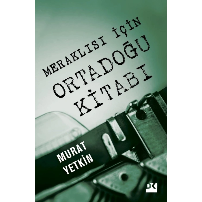 Meraklısı İçin Ortadoğu Kitabı