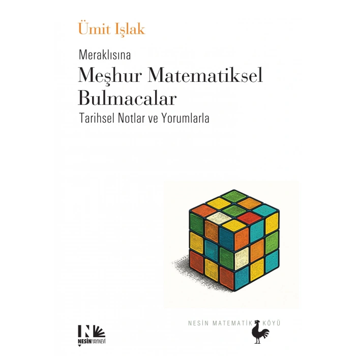 Meraklısına Meşhur Matematiksel Bulmacalar - Tarihsel Notlar ve Yorumlarla