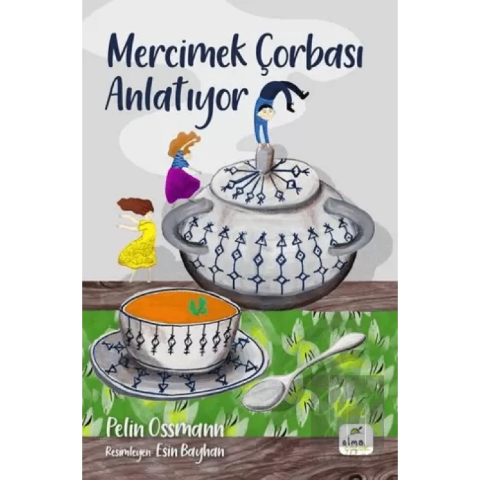 Mercimek Çorbası Anlatıyor