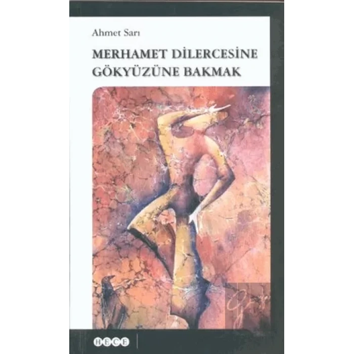 Merhamet Dilercesine Gökyüzüne Bakmak