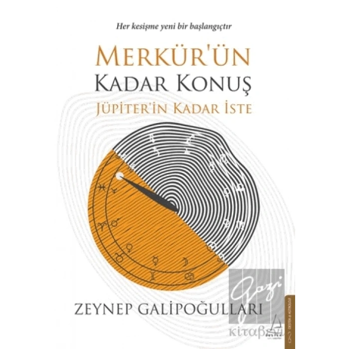 Merkür’ün Kadar Konuş Jüpiter’in Kadar İste