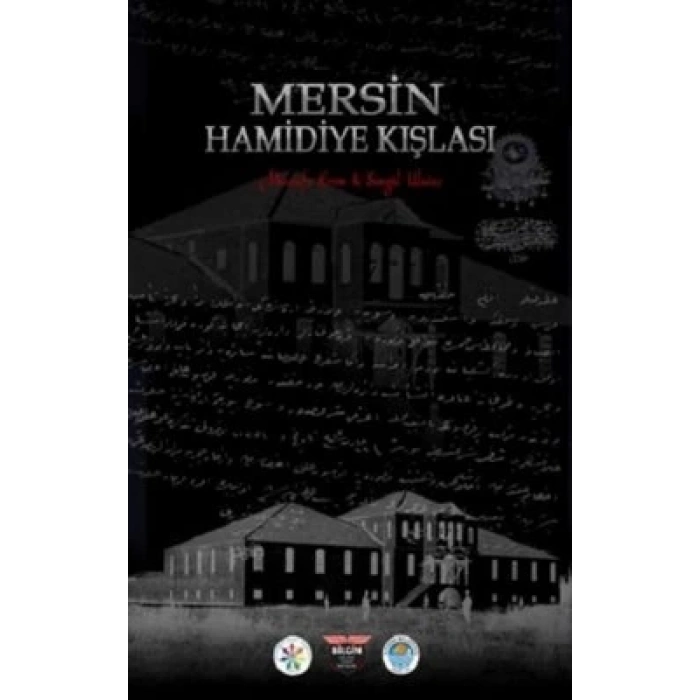 Mersin Hamidiye Kışlası (Ciltli)