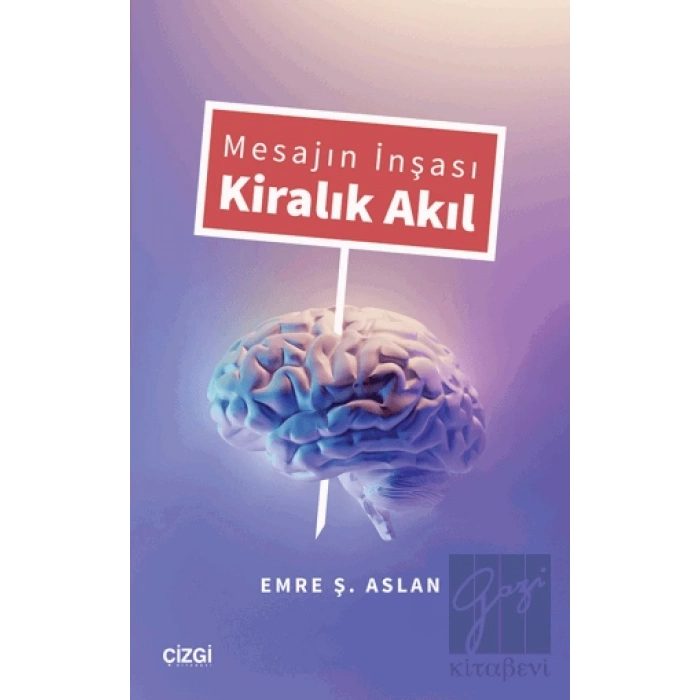 Mesajın İnşası Kiralık Akıl