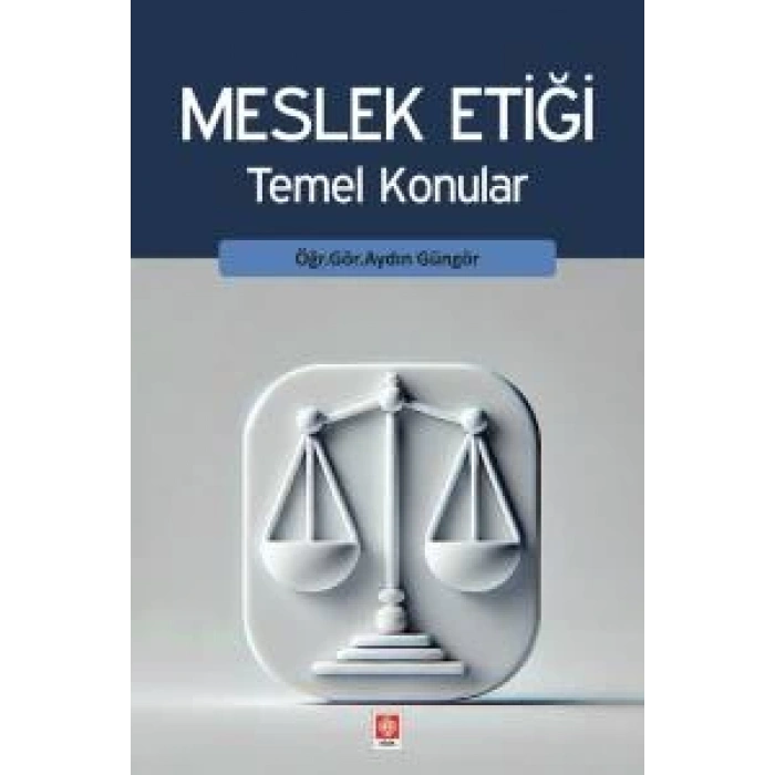 Meslek Etiği Temel Konular Aydın Güngör