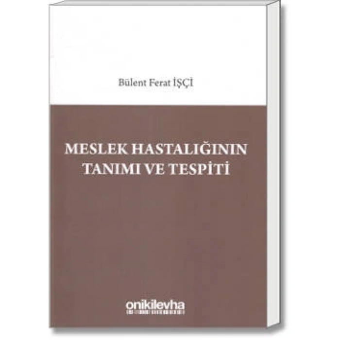 Meslek Hastalığının Tanımı ve Tespiti