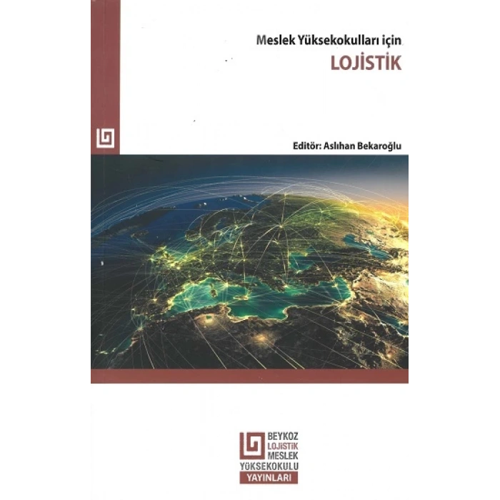 Meslek Yüksekokulları İçin Lojistik
