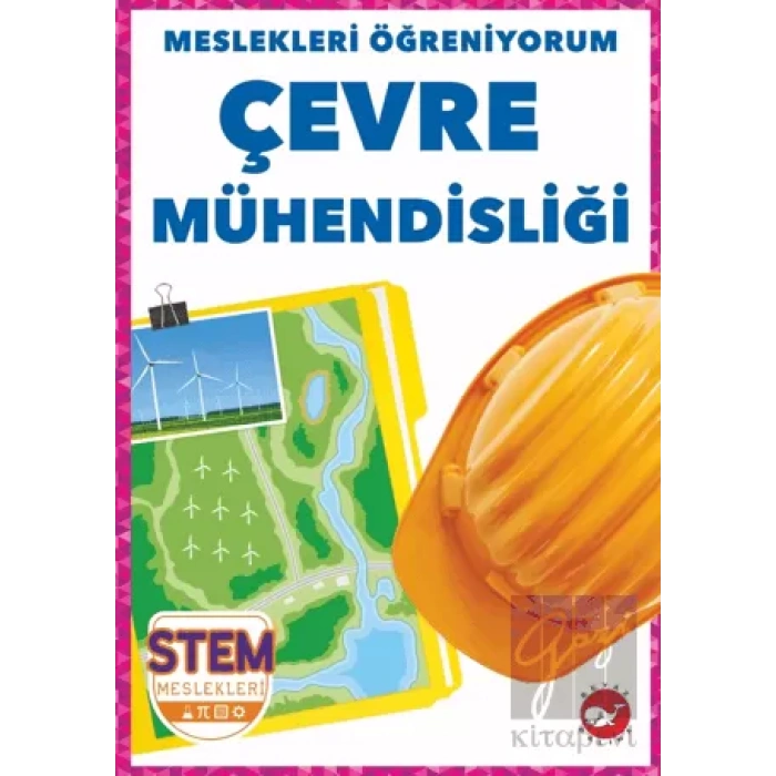 Meslekleri Öğreniyorum - Çevre Mühendisliği Stem Meslekleri