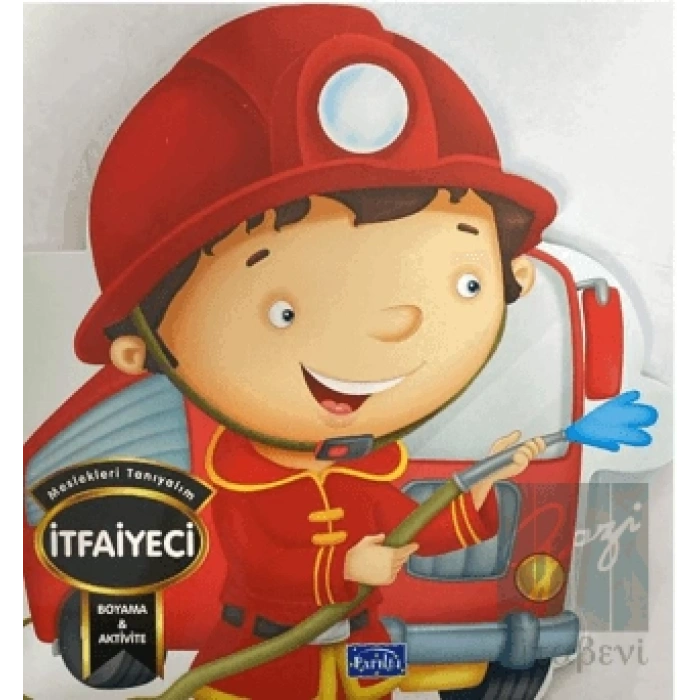 Meslekleri Tanıyalım - İtfaiyeci