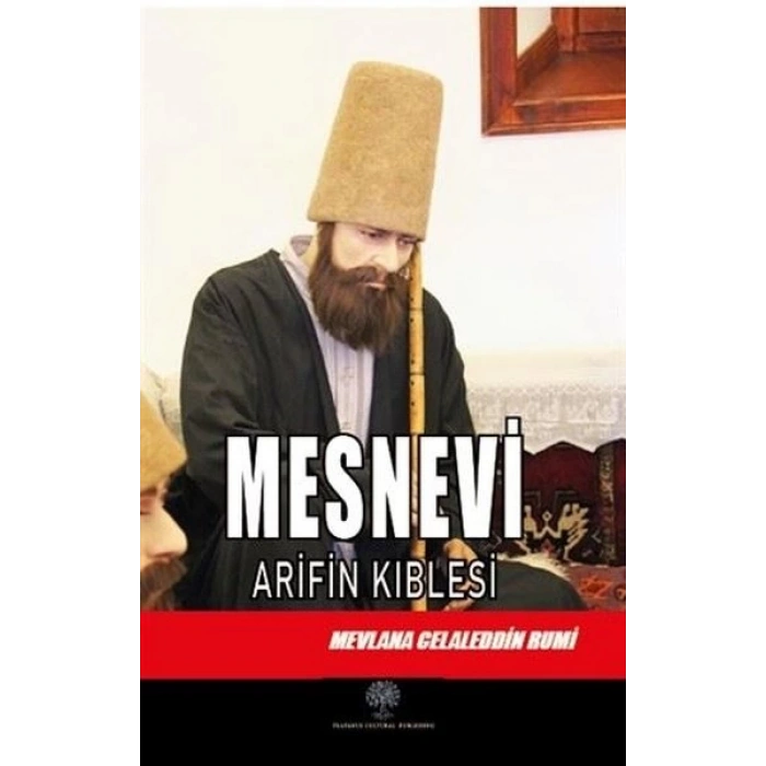 Mesnevi -  Arifin Kıblesi (Altıncı Defter)