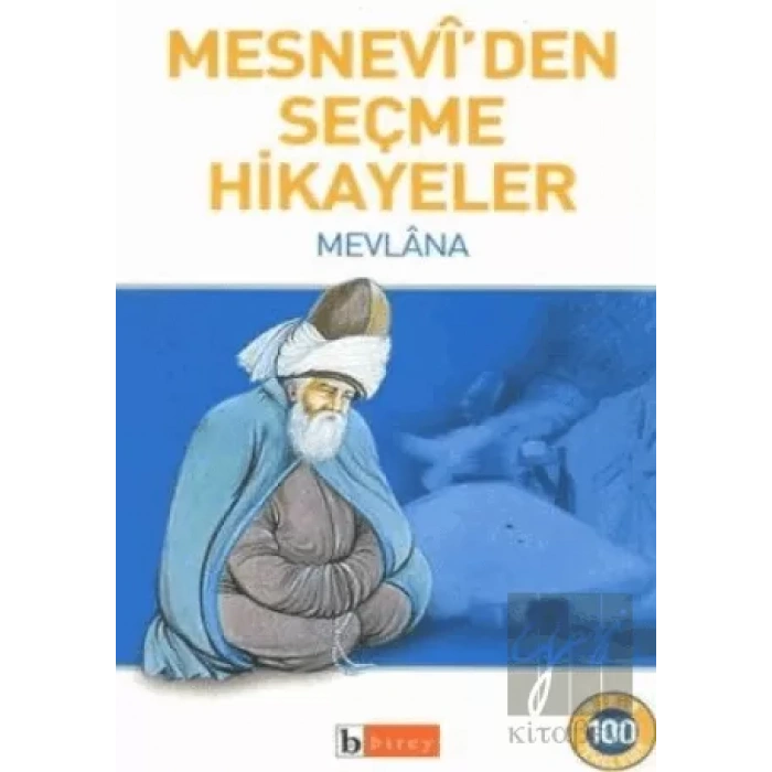 Mesnevi’den Seçme Hikayeler