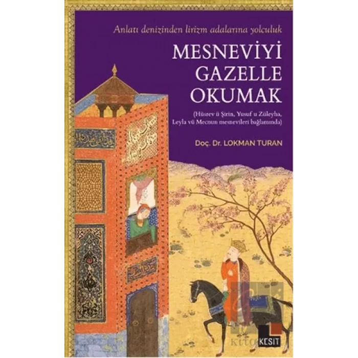 Mesneviyi Gazelle Okumak