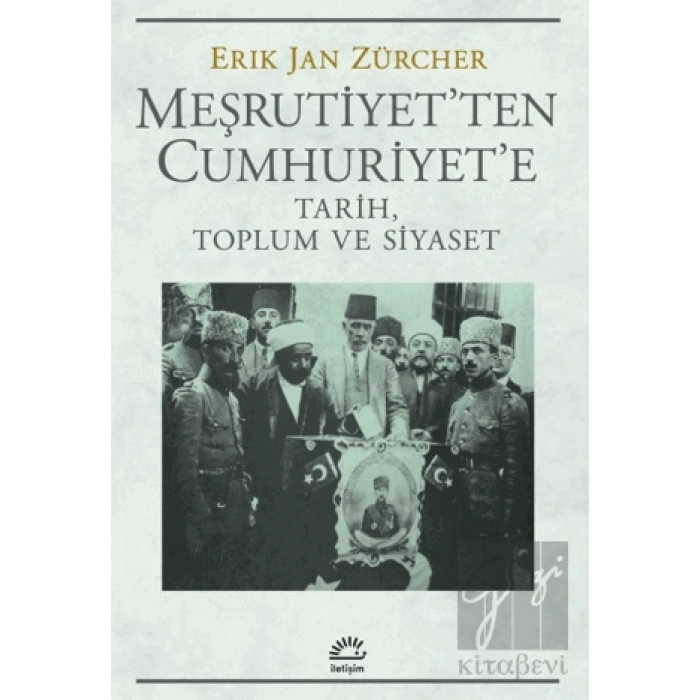 Meşrutiyetten Cumhuriyete Tarih, Toplum ve Siyaset