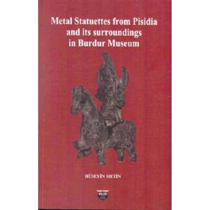 Metal Statuettes from Pisidia and its surroundings in Burdur Museum