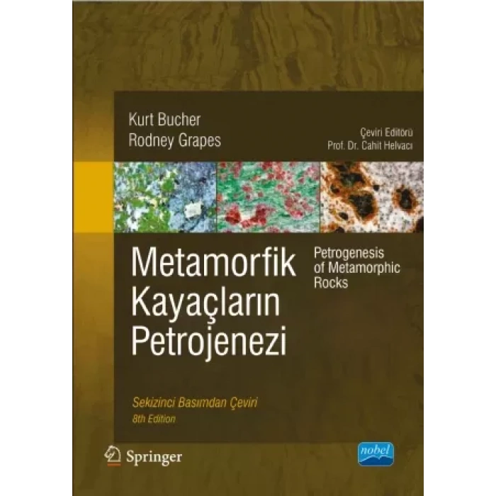 METAMORFİK KAYAÇLARIN PETROJENEZİ - Petrogenesis of Metamorphic Rocks
