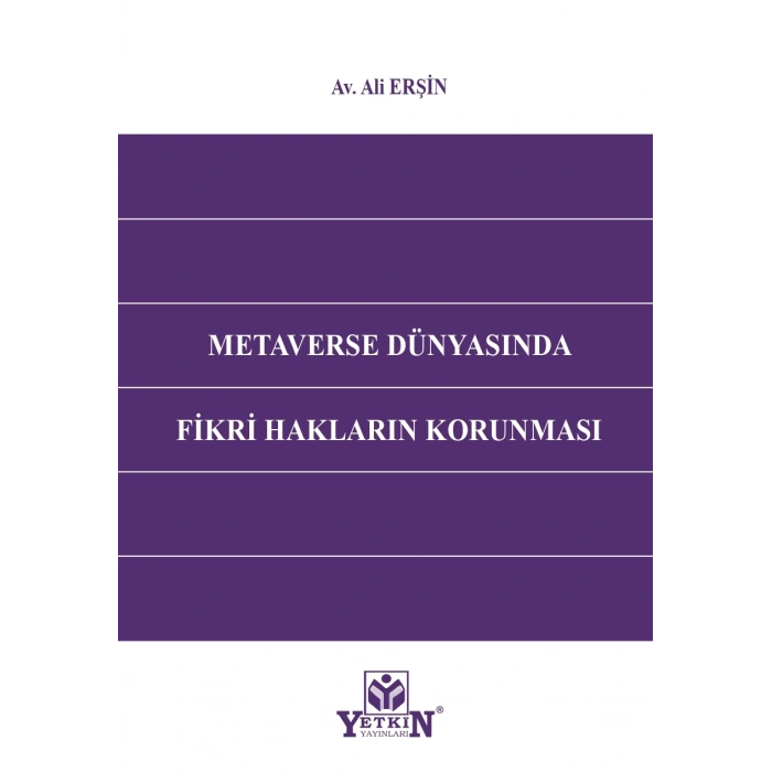 Metaverse Dünyasında Fikri Hakların Korunması