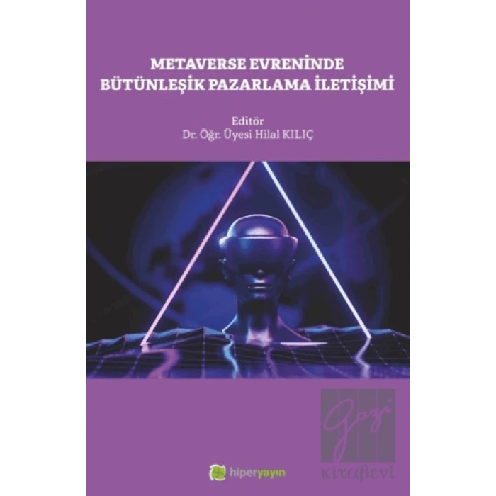 Metaverse Evreninde Bütünleşik Pazarlama İletişimi