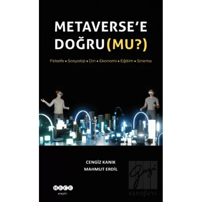 Metaverse’e Doğru (Mu?)