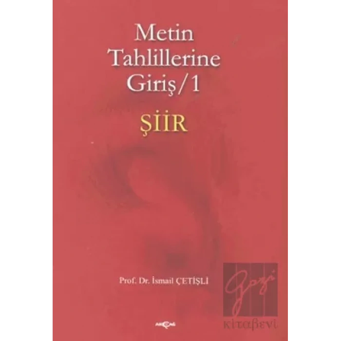 Metin Tahlillerine Giriş 1 - Şiir