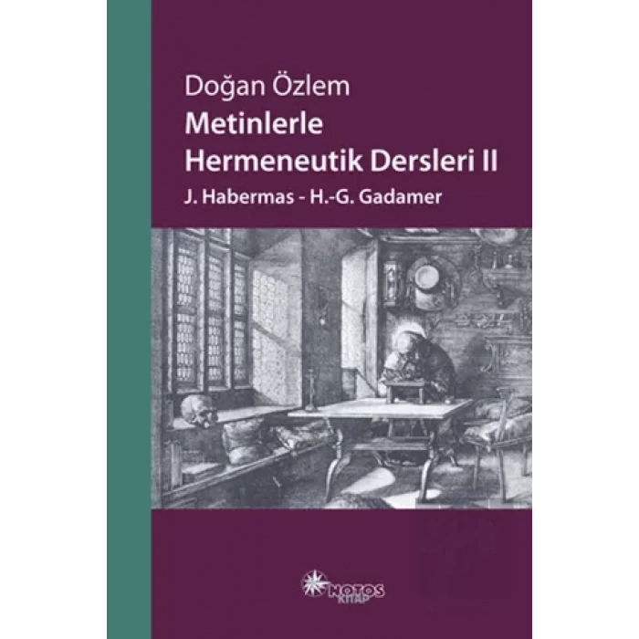 Metinlerle Hermeneutik Dersleri 2