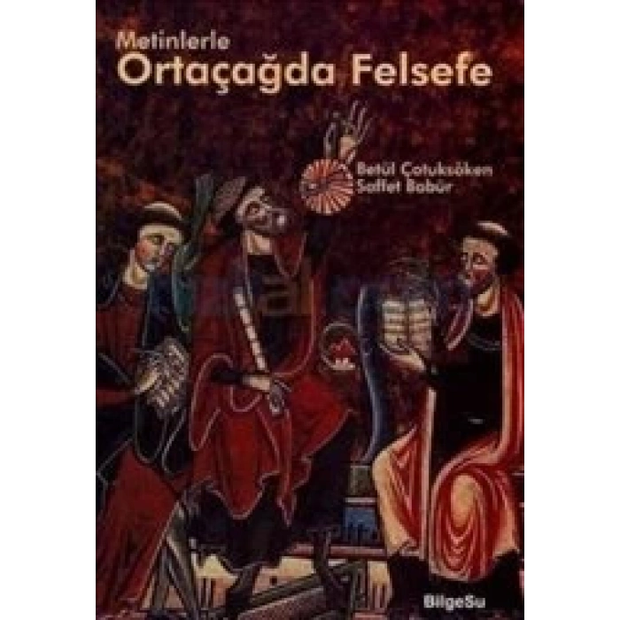 Metinlerle Ortaçağda Felsefe