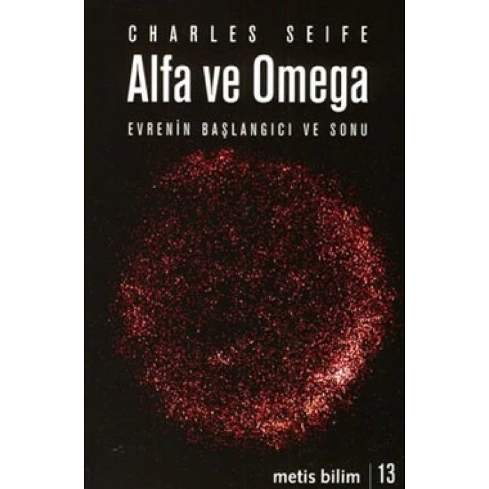 Metis Bilim Dizisi 13 - Alfa ve Omega: Evrenin Başlangıcı ve Sonu