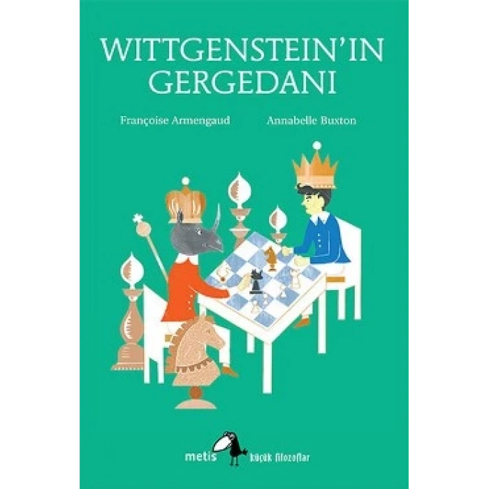 Metis Küçük Filozoflar Serisi 17 - Wittgensteinın Gergedanı