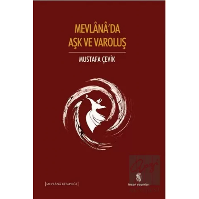 Mevlanada Aşk ve Varoluş
