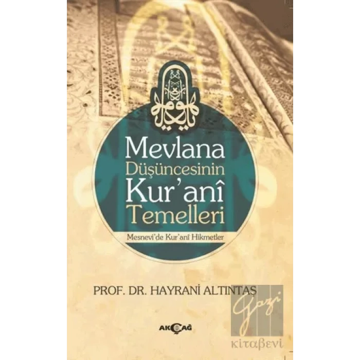 Mevlana Düşüncesinin Kurani Temelleri