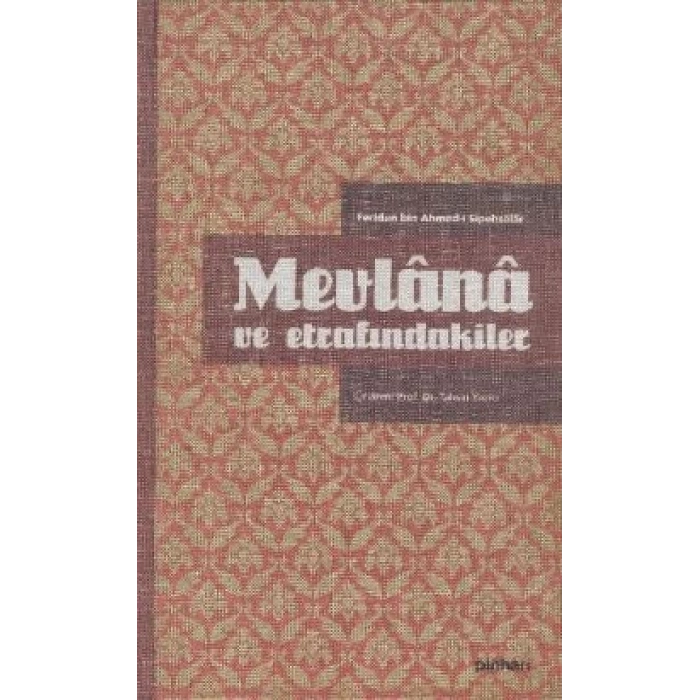 Mevlana ve Etrafındakiler