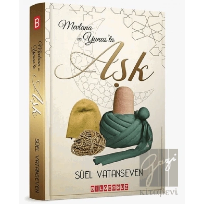 Mevlana ve Yunusta Aşk