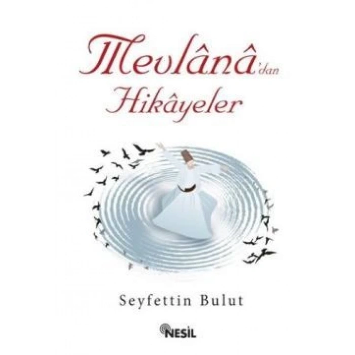 Mevlana’dan Hikayeler