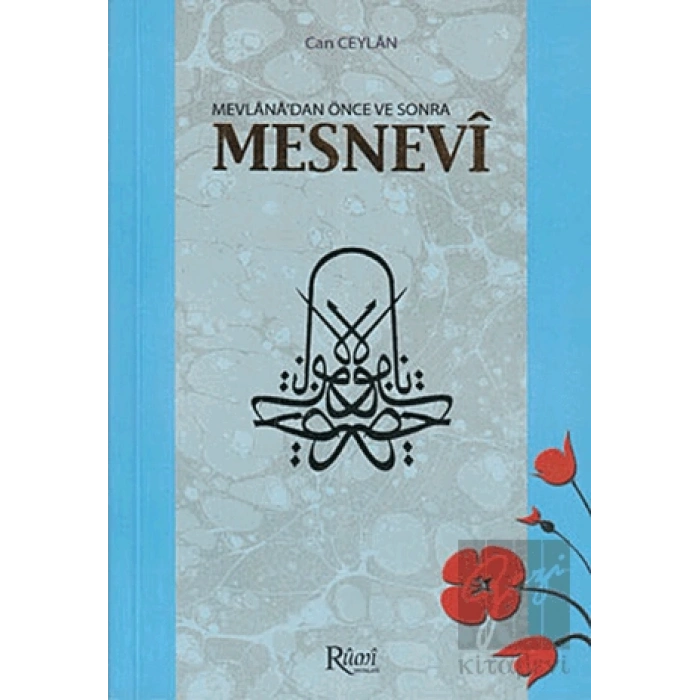 Mevlana’dan Önce ve Sonra Mesnevi