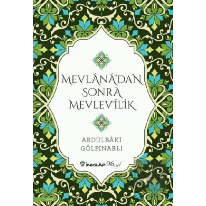 Mevlana’dan Sonra Mevlevilik