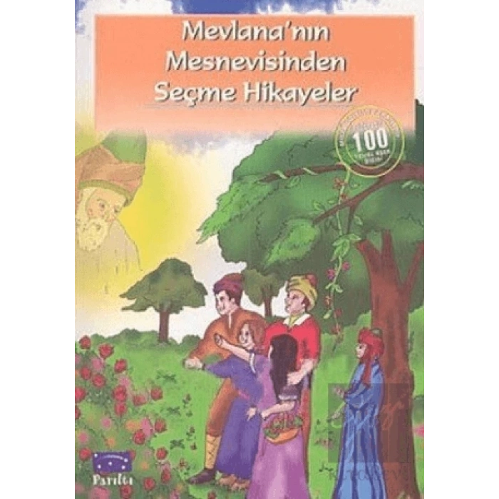 Mevlana’nın Mesnevisinden Seçme Hikayeler