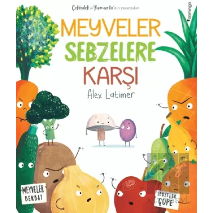 Meyveler Sebzelere Karşı