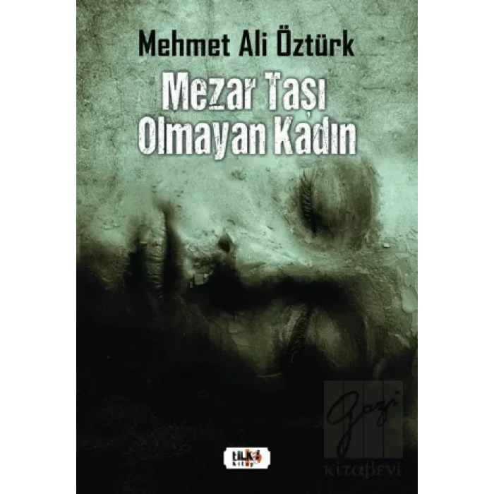 Mezar Taşı Olmayan Kadın