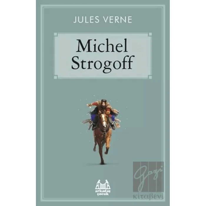 Çarın Kuryesi Michel Strogoff