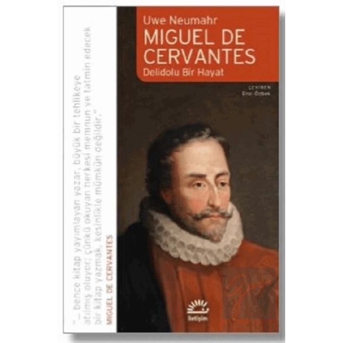 Miguel De Cervantes: Delidolu Bir Hayat