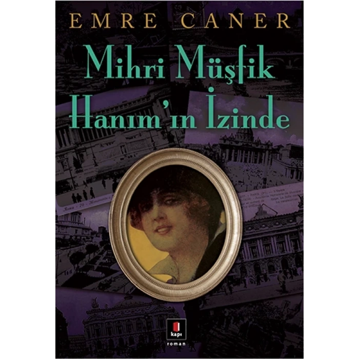 Mihri Müşfik Hanım’ın İzinde