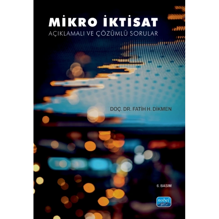 MİKRO İKTİSAT - Açıklamalı ve Çözümlü Sorular