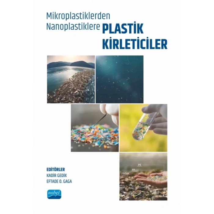 Mikroplastiklerden Nanoplastiklere PLASTİK KİRLETİCİLER